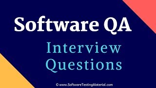 Software QA Interview Questions And Answers [upl. by Lleksah481]