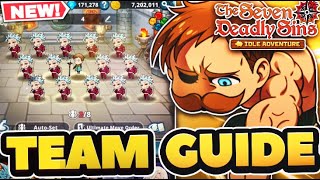 ULTIMATE TEAM GUIDE Best Teams amp Combos to Use In 7DS Idle Adventure [upl. by Hedy]