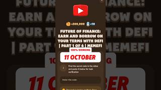 FUTURE OF FINANCE EARN AND BORROW ON YOUR TERMS WITH DEFI  PART 1 OF 6  MEMEFI memefi code [upl. by Annocahs]