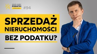 Jak skorzystać z ULGI i sprzedać nieruchomość BEZ PODATKU [upl. by Tomlin]