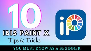 IBIS PAINT X TIPS amp TRICKS for beginners [upl. by Eilema]