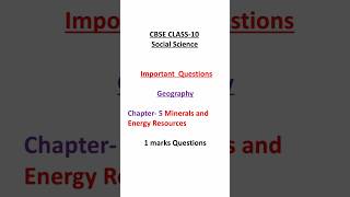 Minerals and Energy Resources 1 Mark Q Class 10 Geography shorts mineralsandenergyresources sst [upl. by Lenni112]