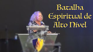 Batalha Espiritual de Alto Nível  PASTORA TÂNIA TEREZA [upl. by Sset]