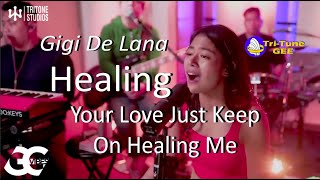 Tritone Studios Gigi De Lana  HEALING Just Your Love Keep on Healing Me  Deniece Williams [upl. by Doran121]