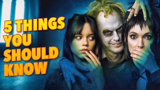 5 Things to Know About Beetlejuice 2 Before You Watch It [upl. by Walrath]