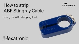 Hexatronic  How to Strip ABF Stingray Cable [upl. by Seniag]