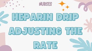 Heparin Drip How to adjust the rate [upl. by Yak]