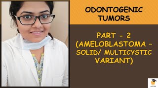 Ameloblastoma  Solid Multicystic Ameloblastoma  ORAL PATHOLOGY FOR BDSMDS STUDENTSASPIRANTS [upl. by Lebbie144]