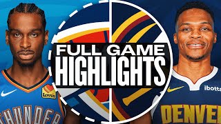 THUNDER at NUGGETS  FULL GAME HIGHLIGHTS  November 6 2024 [upl. by Jermaine]