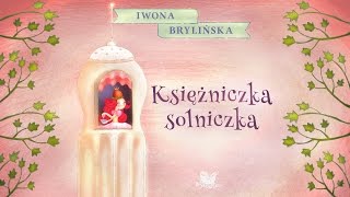 KSIĘŻNICZKA SOLNICZKA cała bajka – Bajkowisko  bajki dla dzieci – słuchowisko audiobook [upl. by Zennas]