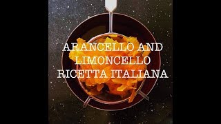 Arancello and Limoncello Video Recipe Original Ricetta Italiana [upl. by Alvita]