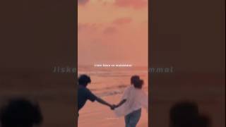 ❤️‍🩹 Jiske Aane se mukammal 🥺 aesthetic status 💫 slowed and reverb song  status  lyrics Video [upl. by Eecart]