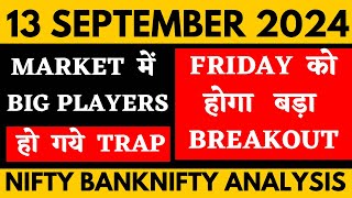 NIFTY PREDICTION FOR TOMORROW amp BANKNIFTY ANALYSIS FOR 13 september2024  MARKET ANALYSIS TOMORROW [upl. by Hallutama]