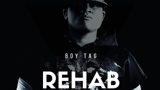 Boy TAG  Rehab Studio Freestyle [upl. by Britni296]