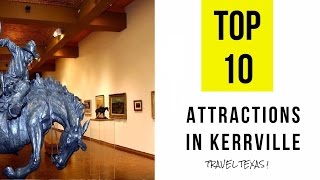 Top 10 Best Tourist Attractions in Kerrville  Texas [upl. by Laina]