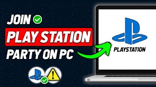 How To Join Playstation Party on PC 2024 New Method [upl. by Sito]