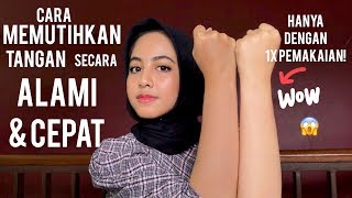 CARA MEMUTIHKAN KULIT TANGAN KAKI DAN BADAN SECARA ALAMI amp CEPAT [upl. by Danas]