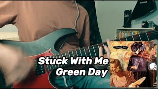 Stuck With Me  Green Day  Guitar Cover [upl. by Jeanine623]