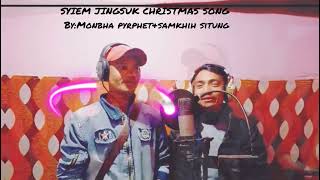 Syiem Jingsuk Christmas song khasi [upl. by Philbin]