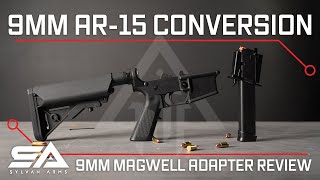 9mm AR15 Conversion Sylvan Arms 9mm Magwell Adapter Review [upl. by Hainahpez]