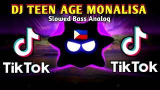 DJ SAD BASS  TEEN AGE MONALISA X TIKTOK TREND SLOWED BASS ANALOG 2024 REMIX [upl. by Schroth]