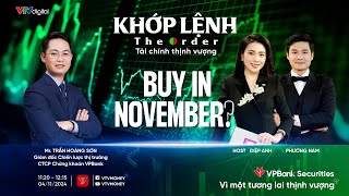 KHỚP LỆNH 4112024 BUY IN NOVEMBER [upl. by Nylasej]