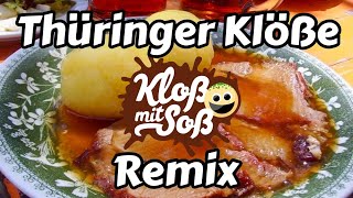 Thüringer Klöße Kloß mit Soß Remix [upl. by Kier]