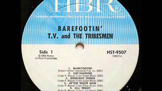 TV amp THE TRIBESMEN  BAREFOOTIN [upl. by Einnel616]