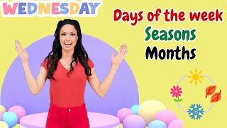 Toddler Learning  Days of the Week Months and Seasons [upl. by Ybbob]