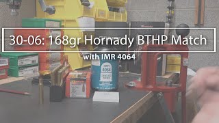 Reloading 3006 Impressive Accuracy with 168gr Hornady BTHP Match and IMR 4064 [upl. by Ignaz906]