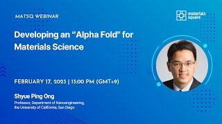 MatSQ Webinar 123  Developing an “Alpha Foldquot for Materials Science [upl. by Ordnasela]