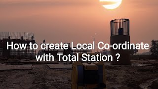 How to create Local Coordinate with Total Station [upl. by Annelise]