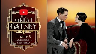 The Great Gatsby  Chapter 8 Audiobook  Gatsby and Daisy’s Fate [upl. by Aik738]