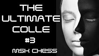 The Ultimate Colle 3  A clash of wills 9e5 [upl. by Ihp]