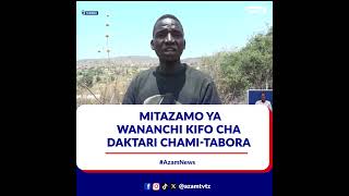 Mitazamo ya wananchi juu ya kifo cha Daktari Chami wa Tabora [upl. by Draillih805]