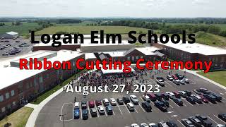 Logan Elm Schools Ribbon Cutting Ceremony August 27 2023 [upl. by Lida]