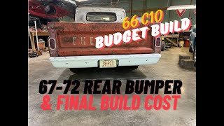 66 C10 Budget Build  Final Cost and 6772 rear bumper installfabrication [upl. by Aerua]