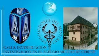 📗INVESTIGACION EN EL REFUGIO MILITAR DE CERLER📗 por GOIS [upl. by Hooker295]