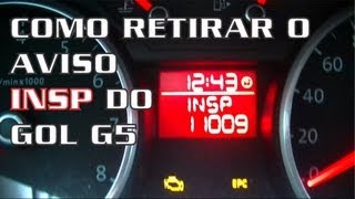 Como Retirar o Aviso INSP do Gol Voyage e Saveiro G5G6G7 [upl. by Herwig266]