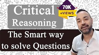 Critical Reasoning  The Smart way to solve Questions [upl. by Htirehc]