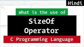 SizeOf Compile Time Unary Operator  C Video Tutorial in Hindi [upl. by Taddeo]