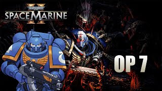 Warhammer 40k  Space Marine 2 Playthrough  Operations 7 [upl. by Nodroj]