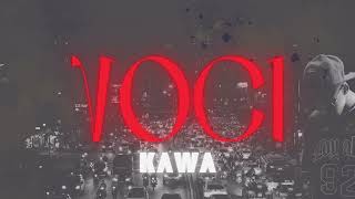 KAWA  VOCI Official Audio [upl. by Rossing]