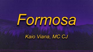 Kaio Viana  Formosa Lyrics Ft MC CJ [upl. by Anthea]