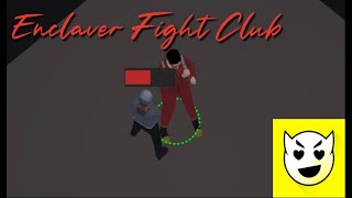 A Fight Club In Enclaver [upl. by Lesser]