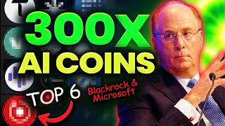 🔥My Top 6 AI Altcoins For 2024  After BLACKROCK amp Microsoft 100B AI Deal   300x Gains [upl. by Sire]