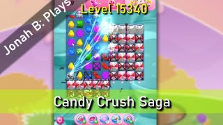 Candy Crush Saga Level 15340 [upl. by Ateuqirne]