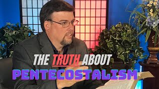 The truth about Pentecostalism part 1 [upl. by Cosma]