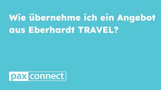 paxconnect  Übertrag aus Eberhardt TRAVEL [upl. by Asp]