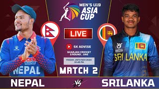 NEPAL U19 VS SRI U19 ACC ASIA CUP 2024 2ND MATCH LIVE COMMENATARY  NEPAL VS SRILANKA ACC ASIA CUP [upl. by Hairaza684]